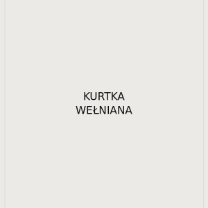 Kurtka wełniana