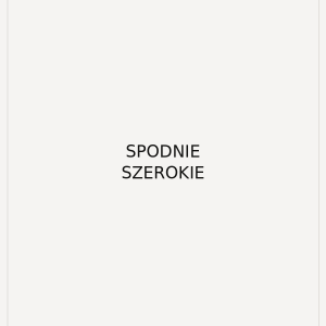 Spodnie szerokie